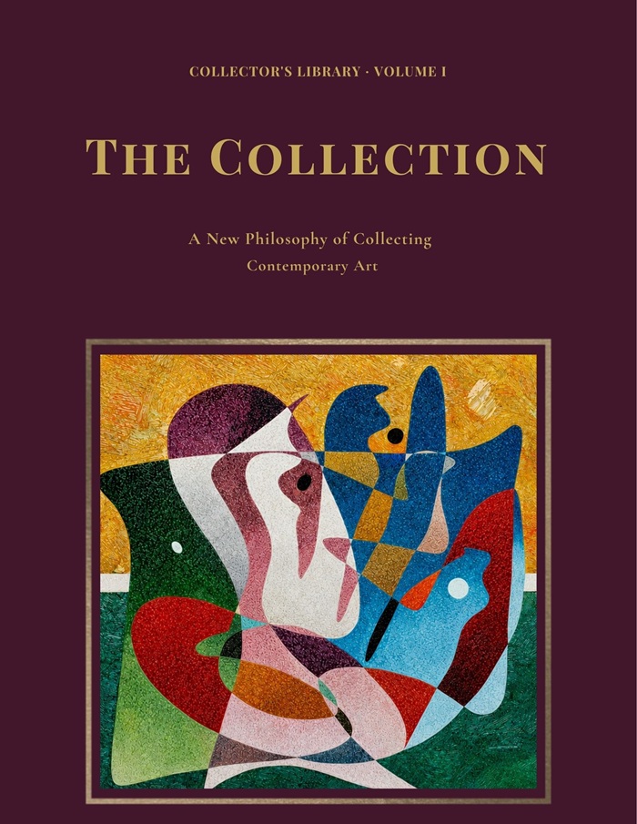The Collection: A New Philosophy of Collecting Contemporary Art book cover, Collector’s Library Volume I